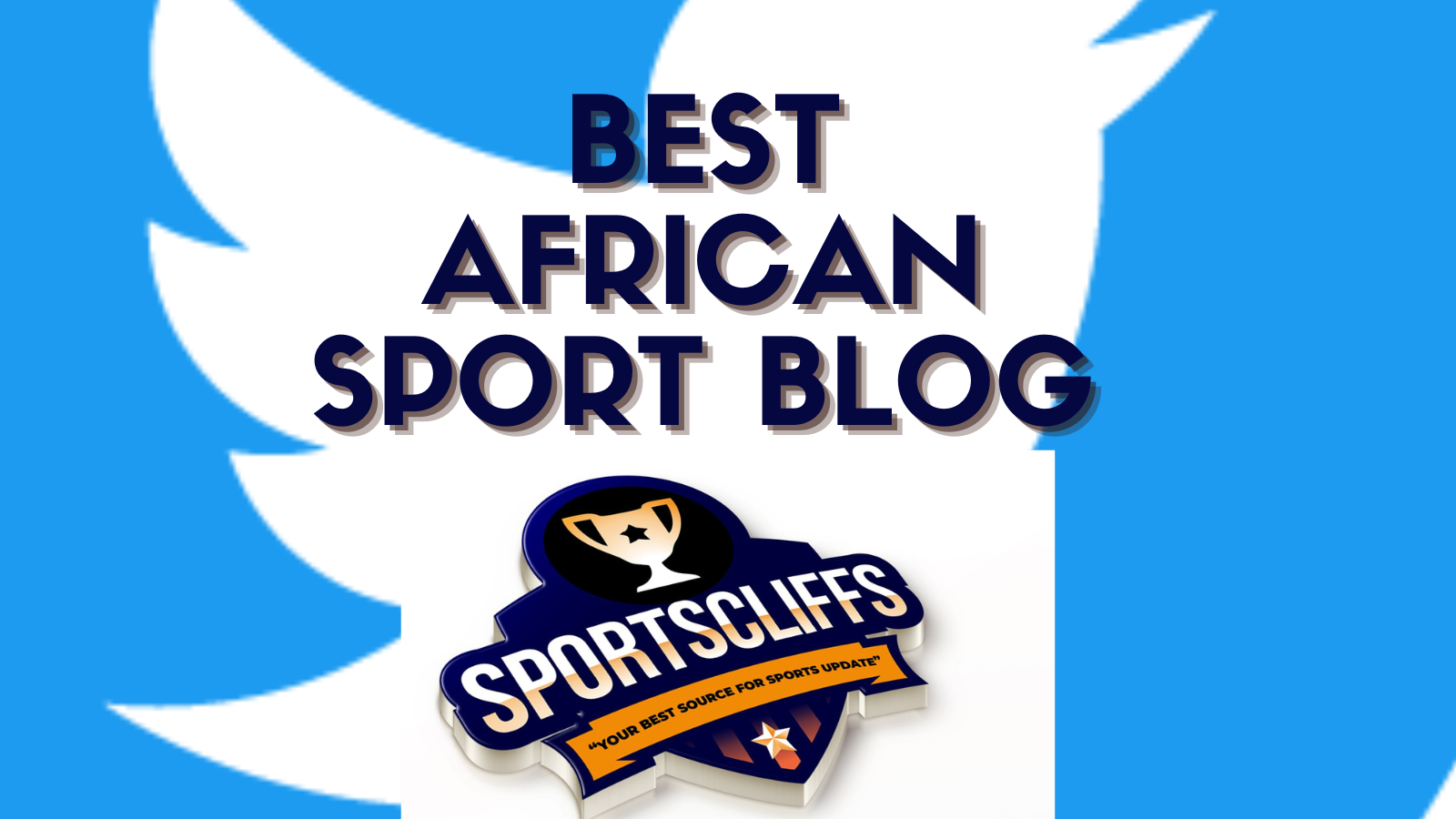 Sportscliffs: Top Sports Blog In Africa